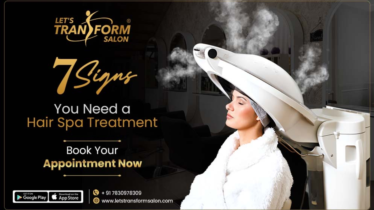7 Signs You Need a Hair Spa Treatment