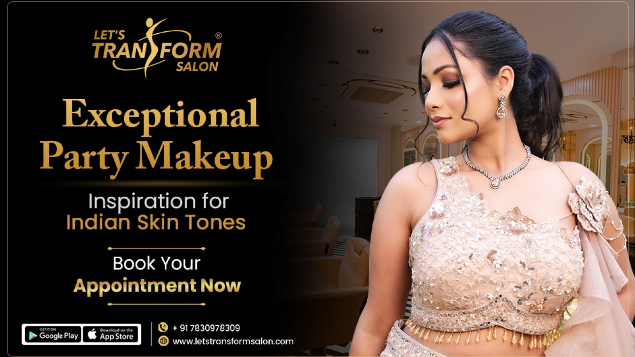 Party Makeup Ideas for Indian Skin | Let's Transform Salon