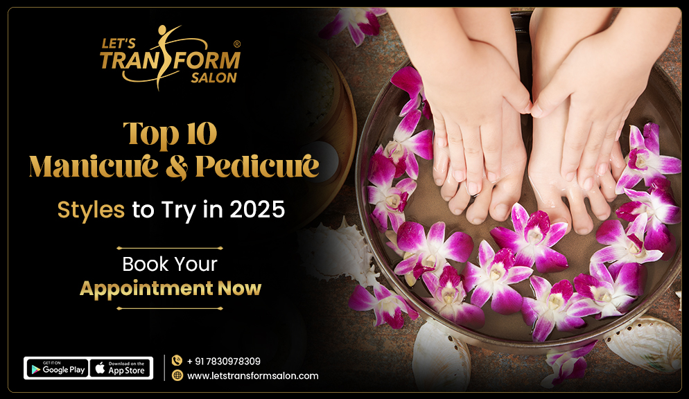 Top 10 Manicure and Pedicure Styles to Try in 2025